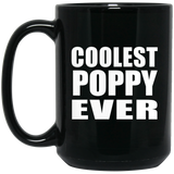 Coolest Poppy Ever - 15 Oz Coffee Mug Black