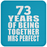 73rd Anniversary 73 Years Of Being Mrs Perfect - Drink Coaster