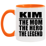 Kim The Mom The Hero The Legend - 11oz Accent Mug Orange