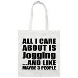 All I Care About Is Jogging - Tote Bag White