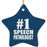 Number One #1 Speech Pathologist - Star Ornament