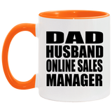 Dad Husband Online Sales Manager - 11oz Accent Mug Orange