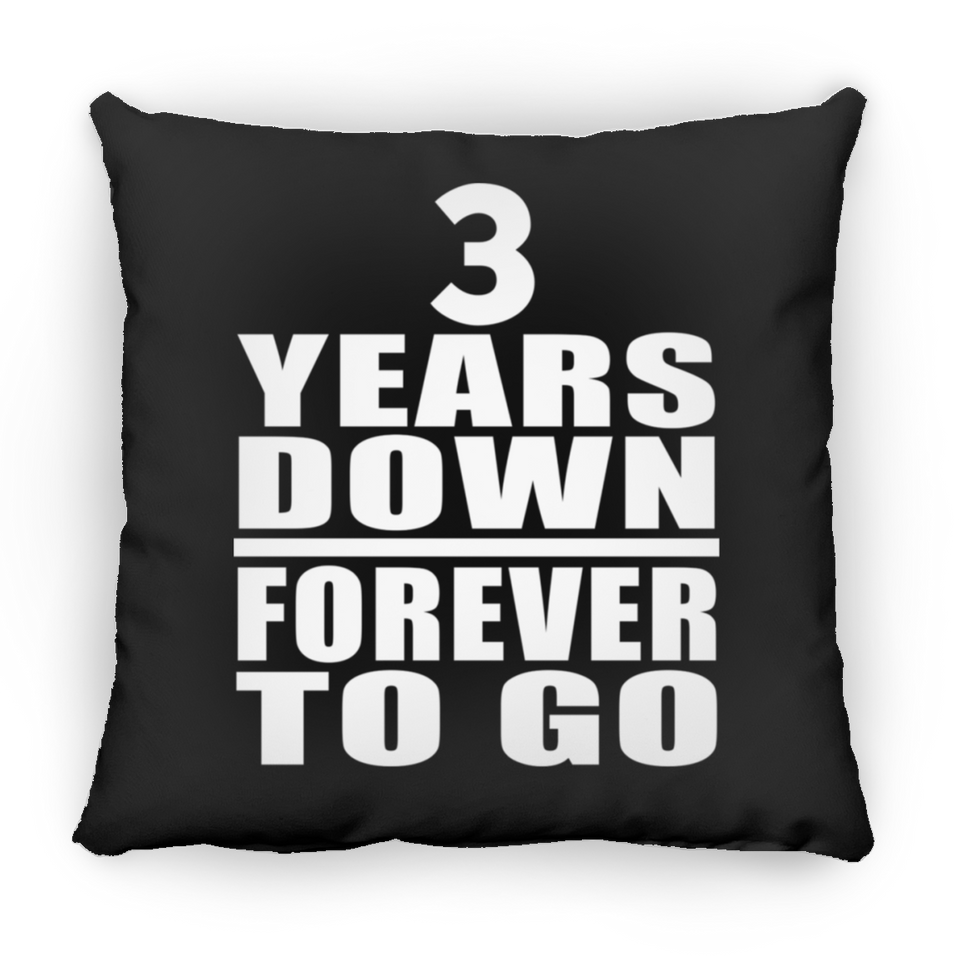 3rd Anniversary 3 Years Down Forever to Go - Throw Pillow Black
