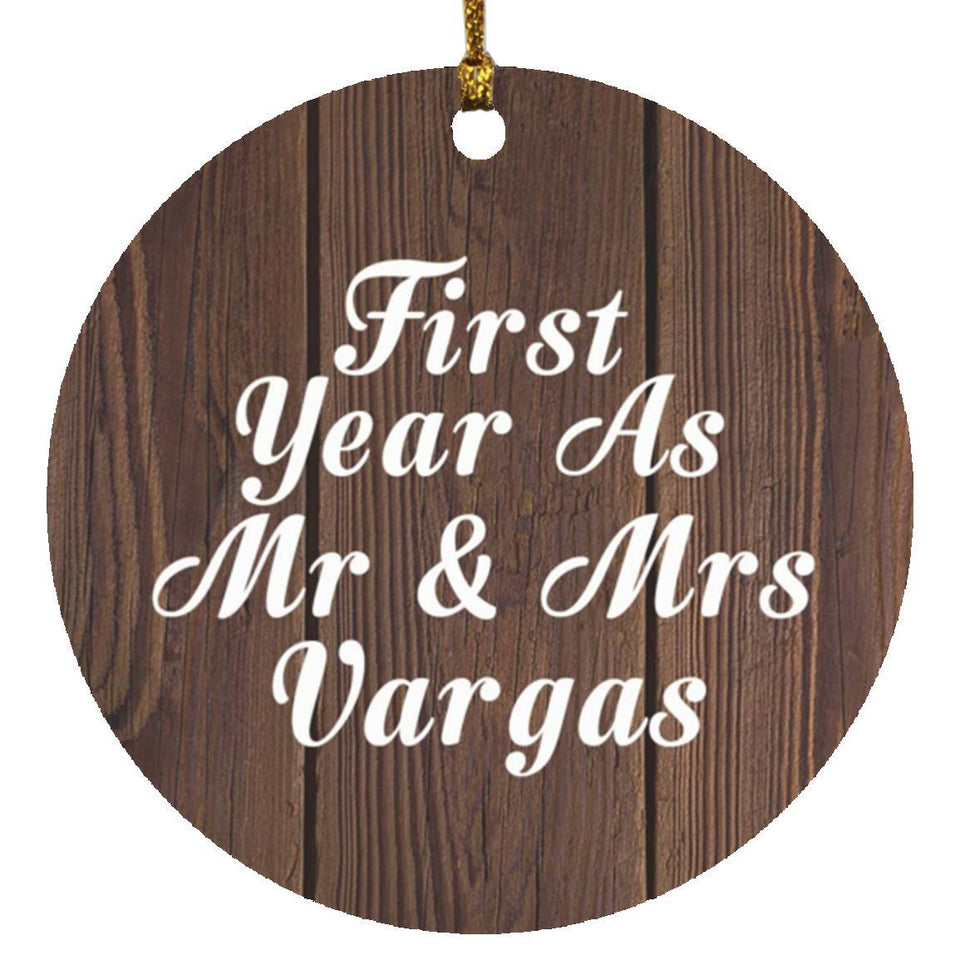 First Year As Mr & Mrs Vargas - Circle Ornament D