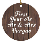 First Year As Mr & Mrs Vargas - Circle Ornament D
