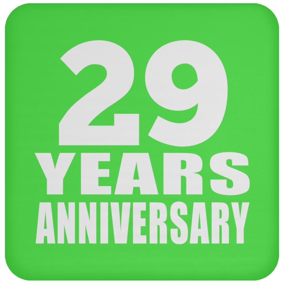 29th Anniversary 29 Years - Drink Coaster