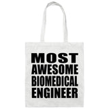 Most Awesome Biomedical Engineer - Tote Bag White
