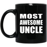 Most Awesome Uncle - 11 Oz Coffee Mug Black