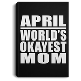 April World's Okayest Mom - Canvas Portrait