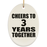 3rd Anniversary Cheers To 3 Years Together - Oval Ornament