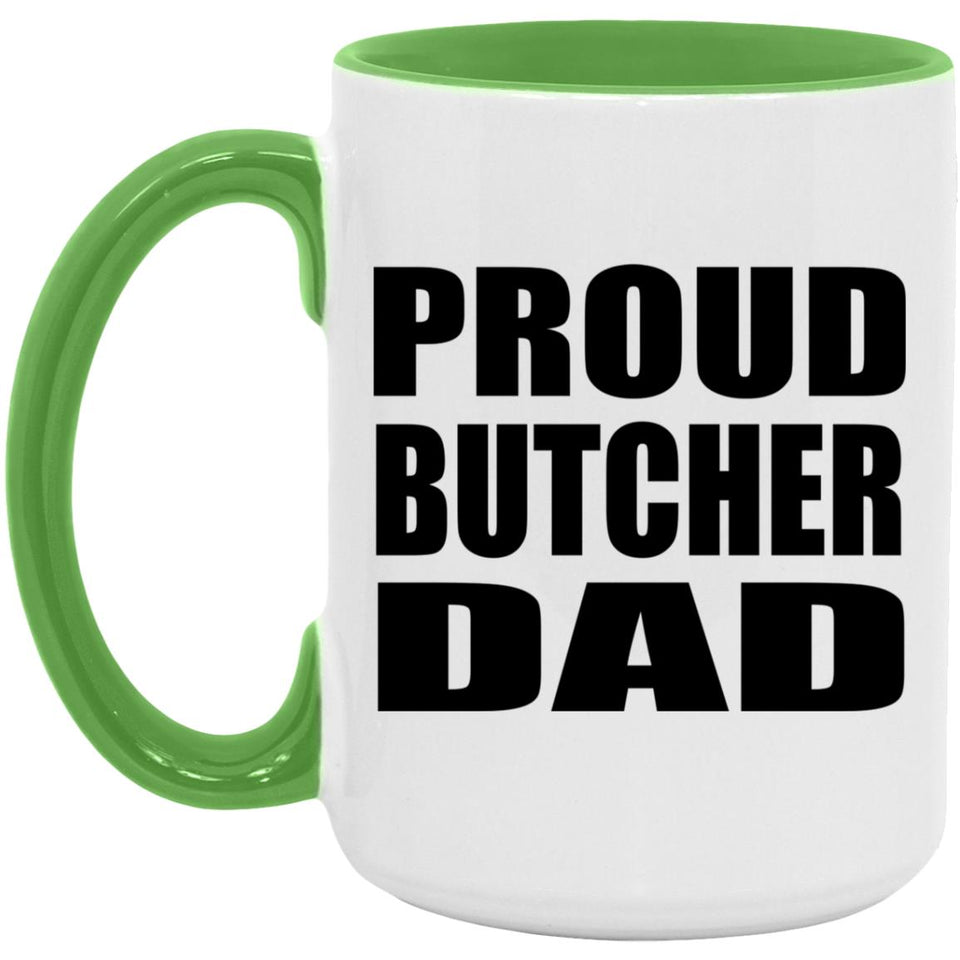 Proud Butcher Dad - 15oz Accent Mug Green
