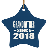 Grandfather Since 2018 - Star Ornament