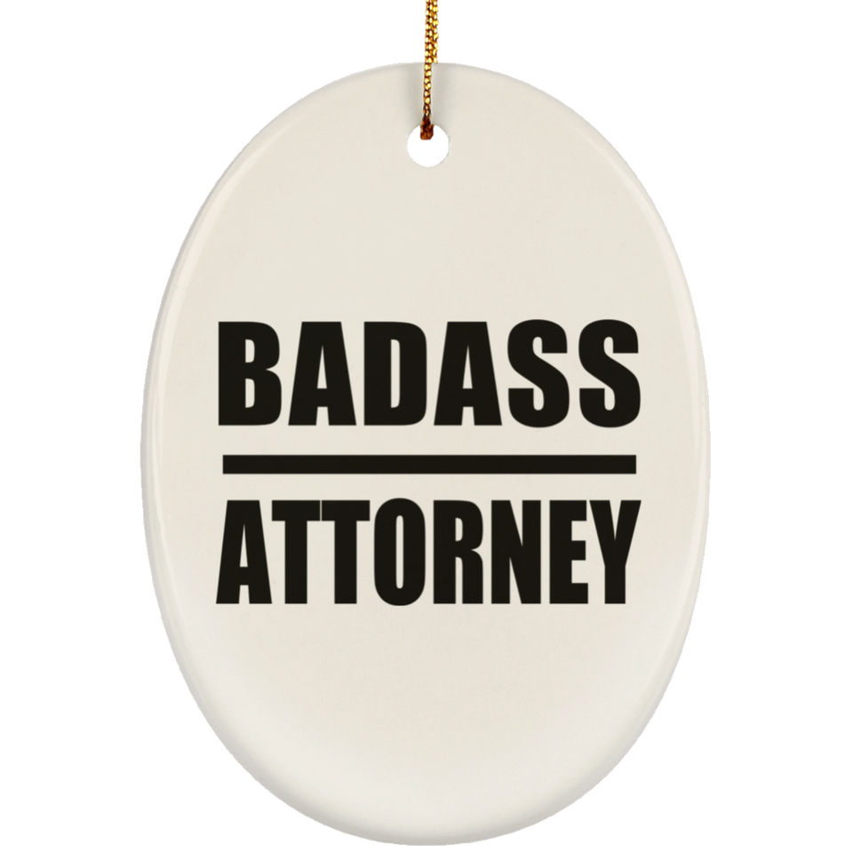 Badass Attorney - Oval Ornament