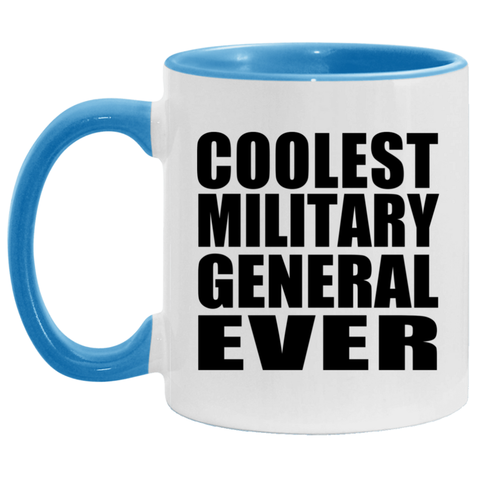 Coolest Military General Ever - 11oz Accent Mug Blue