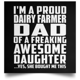 Proud Dairy Farmer Dad Of Awesome Daughter - Poster Square