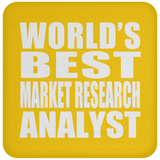 World's Best Market Research Analyst - Drink Coaster