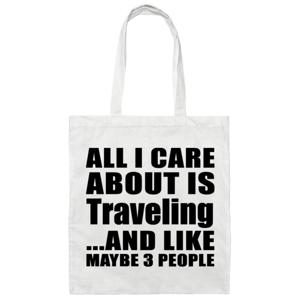 All I Care About Is Traveling - Tote Bag White