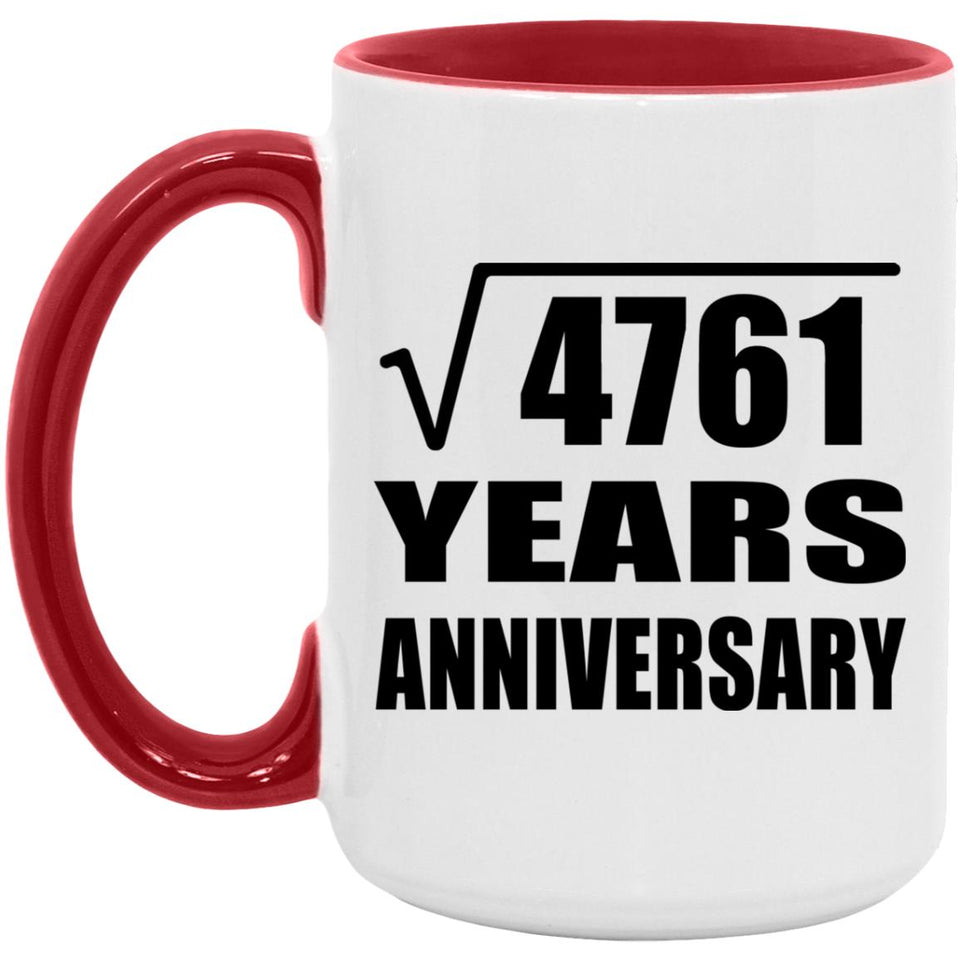 69th Anniversary Square Root of 4761 Years Anniversary - 15oz Accent Mug Red
