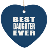 Best Daughter Ever - Heart Ornament