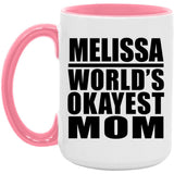 Melissa World's Okayest Mom - 15oz Accent Mug Pink
