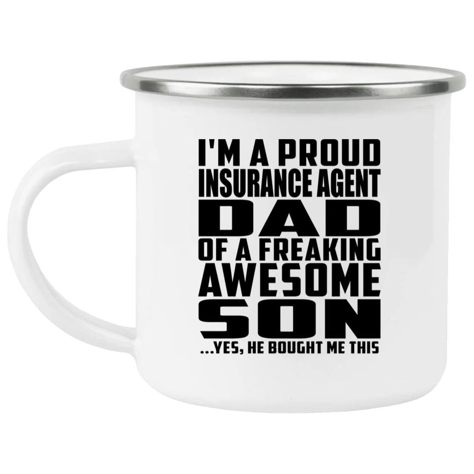Proud Insurance Agent Dad Of Awesome Son - 12oz Camping Mug