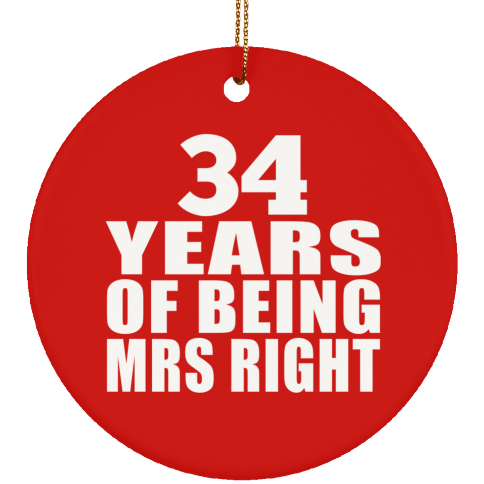 34th Anniversary 34 Years Of Being Mrs Right - Circle Ornament