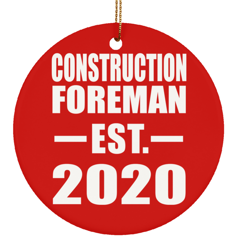 Construction Foreman Established EST. 2020 - Circle Ornament