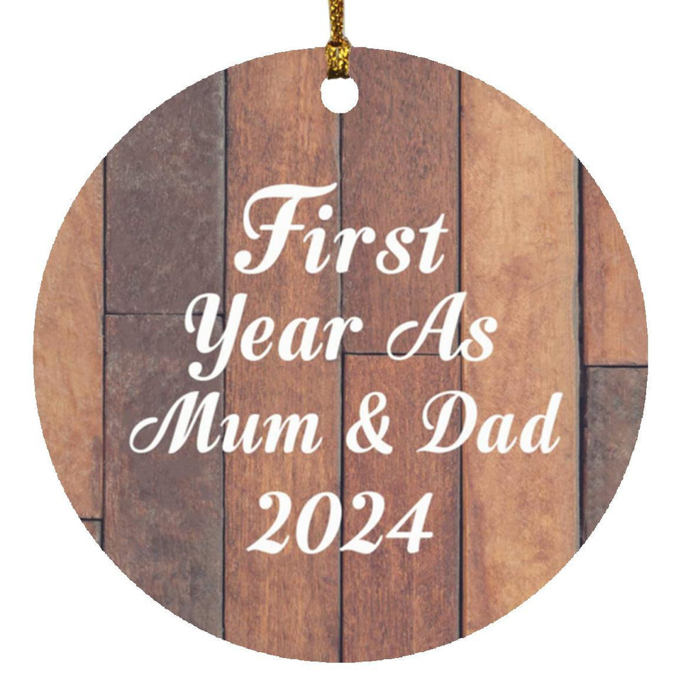First Year As Mum & Dad 2024 - Circle Ornament E