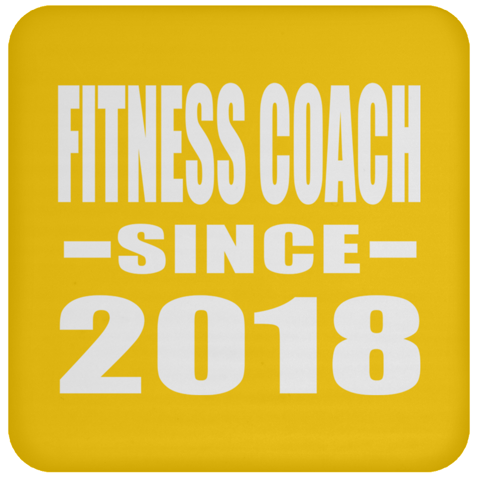 Fitness Coach Since 2018 - Drink Coaster