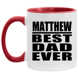 Matthew Best Dad Ever - 11oz Accent Mug Red