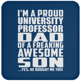 Proud University Professor Dad Of Awesome Son - Drink Coaster