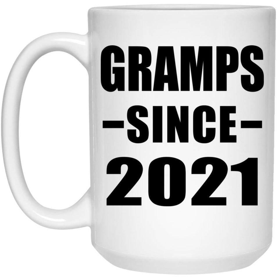 Gramps Since 2021 - 15oz Coffee Mug