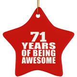 71st Birthday 71 Years Of Being Awesome - Star Ornament