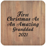 First Christmas As An Amazing Granddad 2021 - Drink Coaster C