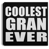 Coolest Gran Ever - Canvas Square