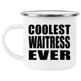Coolest Waitress Ever - 12oz Camping Mug