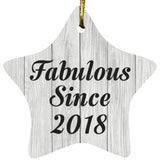 6th Birthday Fabulous Since 2018 - Star Ornament F