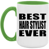 Best Hair Stylist Ever - 15oz Accent Mug Green