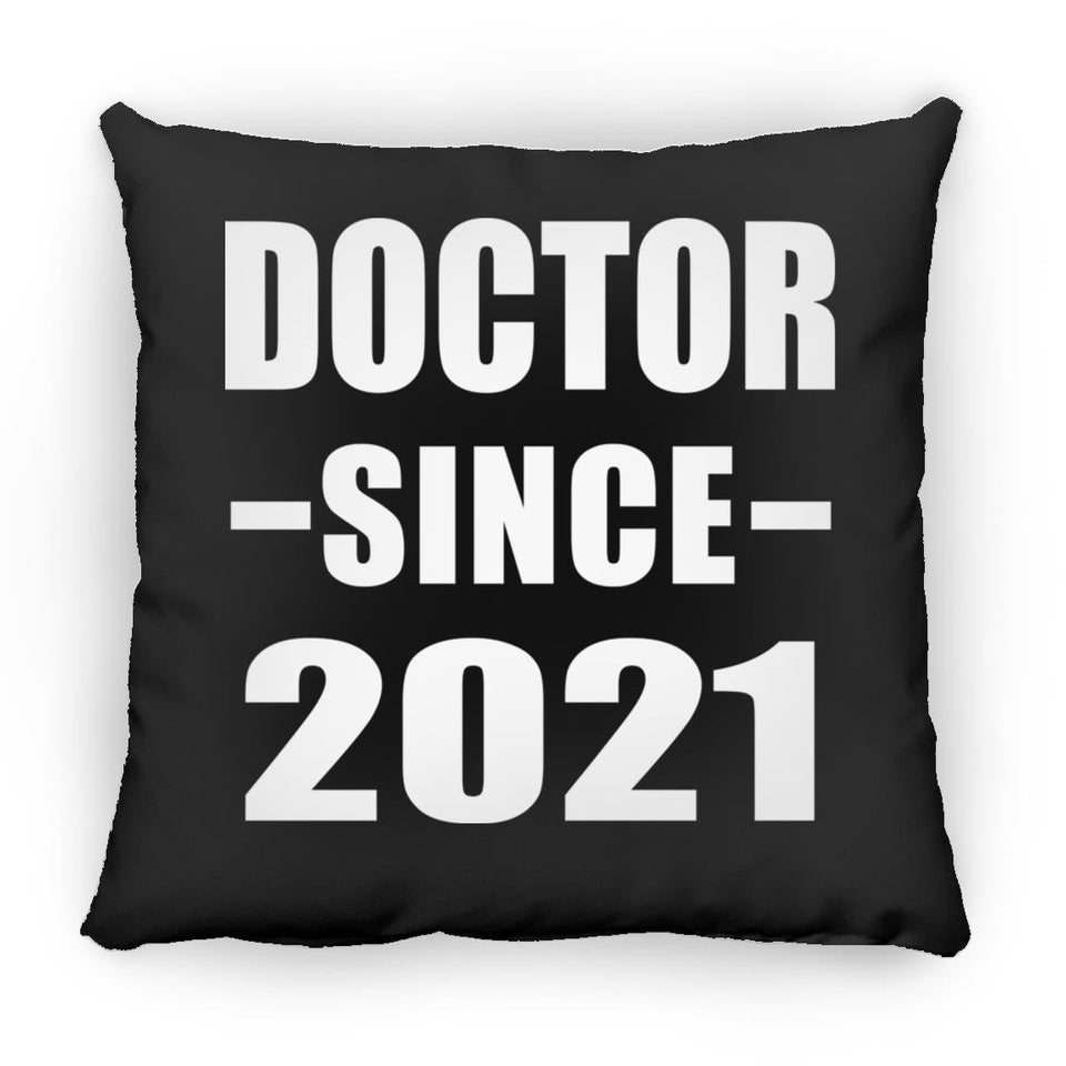 Doctor Since 2021 - Throw Pillow Black