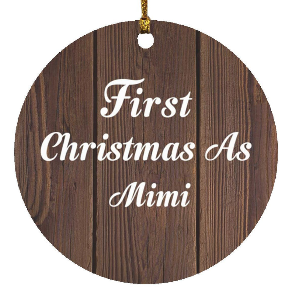 First Christmas As Mimi - Circle Ornament D