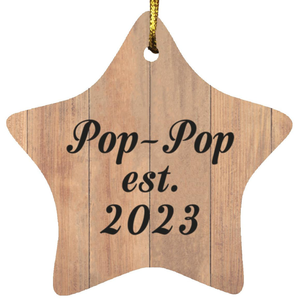 Pop Pop Established Est. 2023 - Star Ornament C
