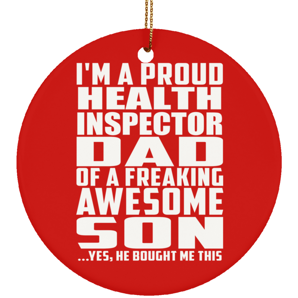 Proud Health Inspector Dad Of Awesome Son - Circle Ornament