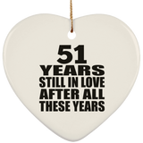 51st Anniversary 51 Years Still In Love After These Years - Heart Ornament