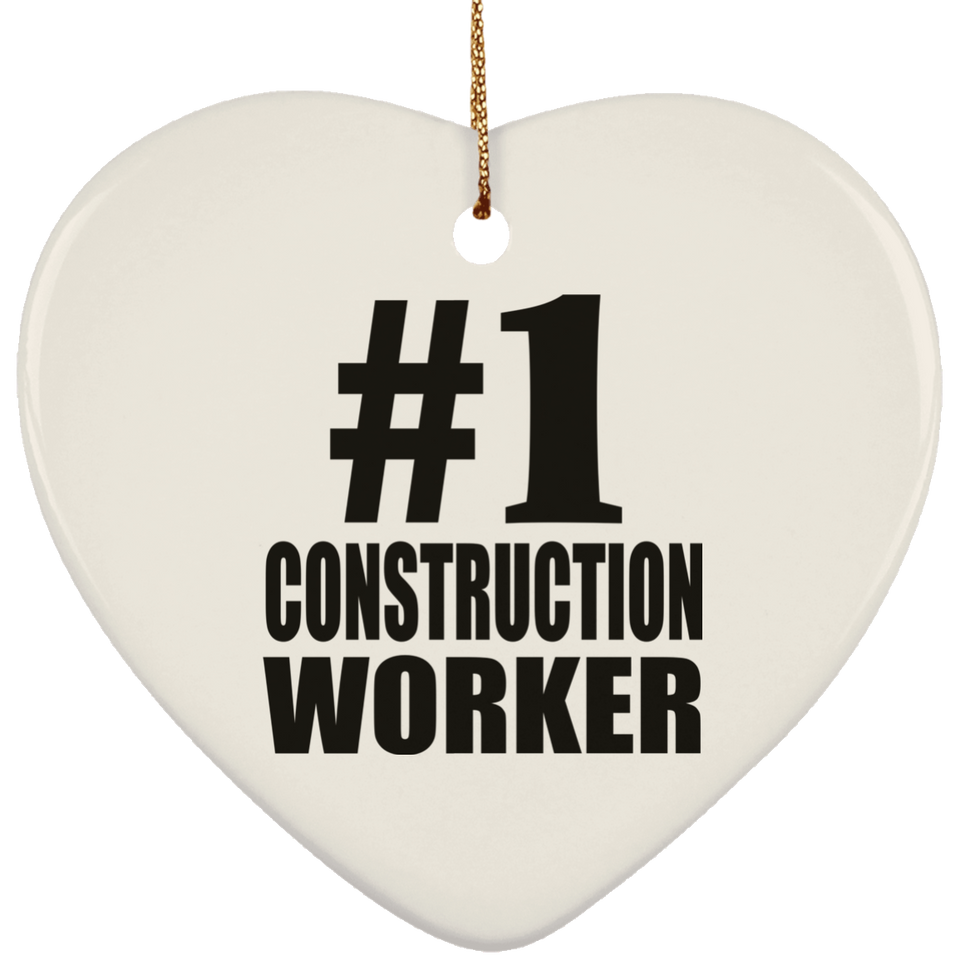 Number One #1 Construction Worker - Heart Ornament