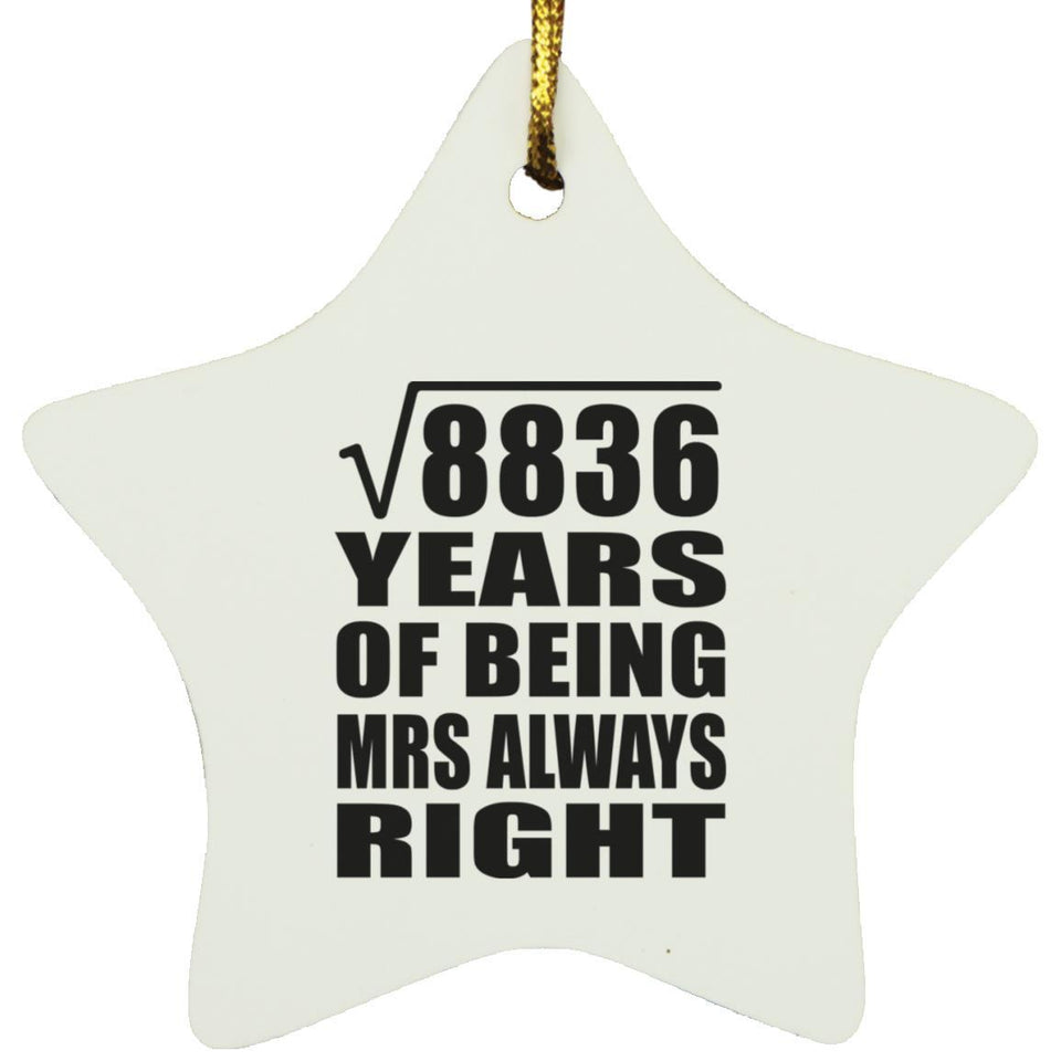 94th Anniversary Square Root of 8836 Years Mrs Always Right - Star Ornament