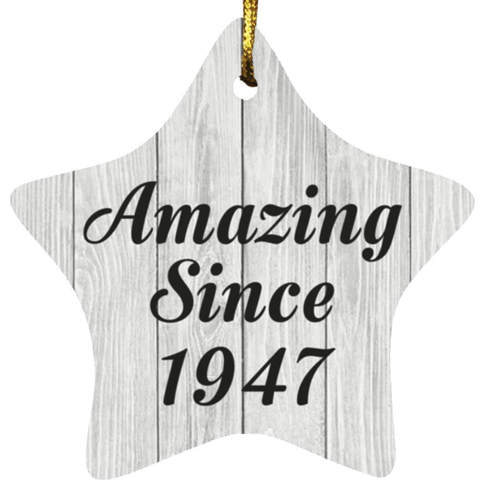 77th Birthday Amazing Since 1947 - Star Ornament F