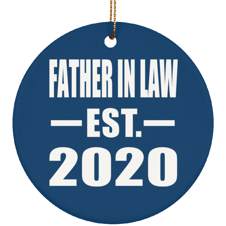 Father In Law Established EST. 2020 - Circle Ornament
