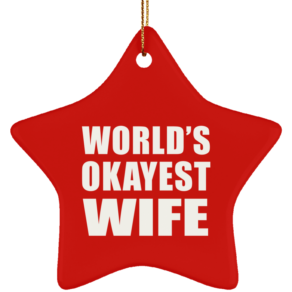World's Okayest Wife - Star Ornament