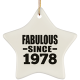 46th Birthday Fabulous Since 1978 - Star Ornament