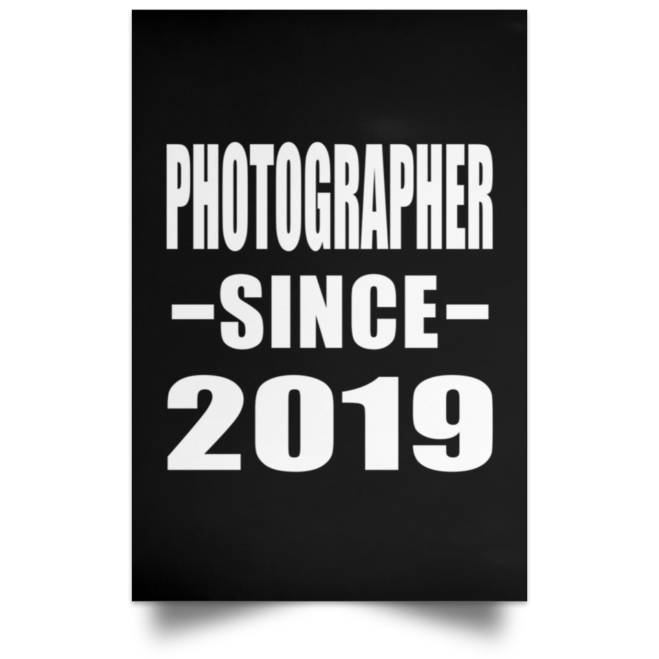 Photographer Since 2019 - Poster Portrait